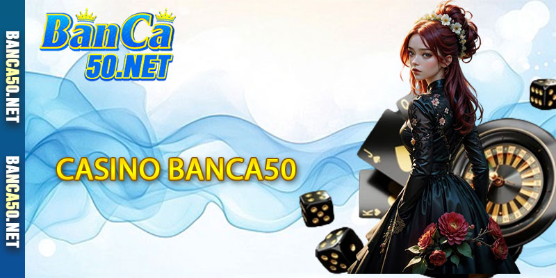 Casino Banca50